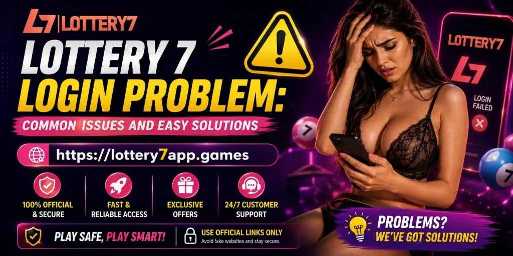 Lottery 7 Login Problem